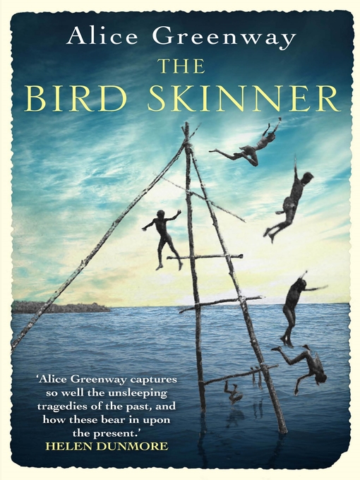 Title details for The Bird Skinner by Alice Greenway - Available